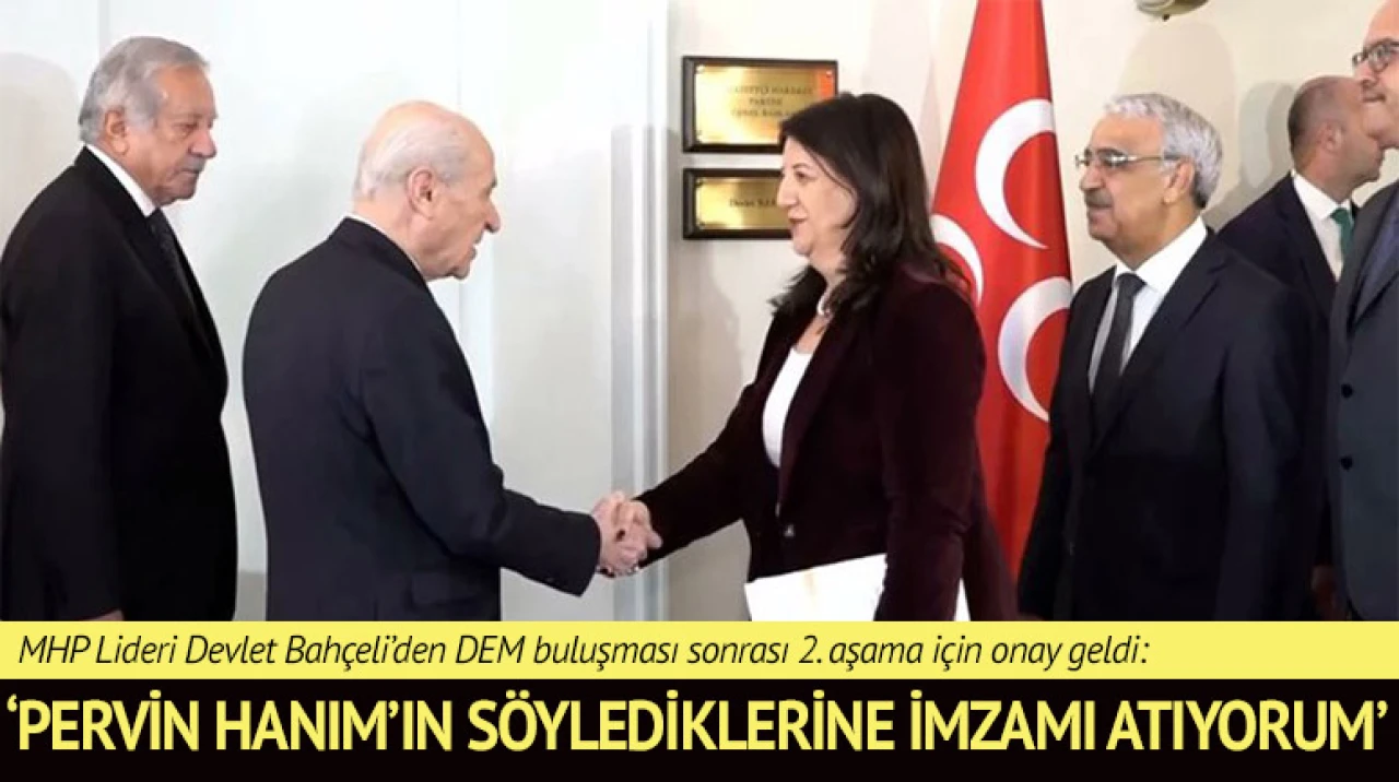 MHP Genel Başkanı Devlet Bahçeli  bugün DEM heyeti ile bir araya geldi
