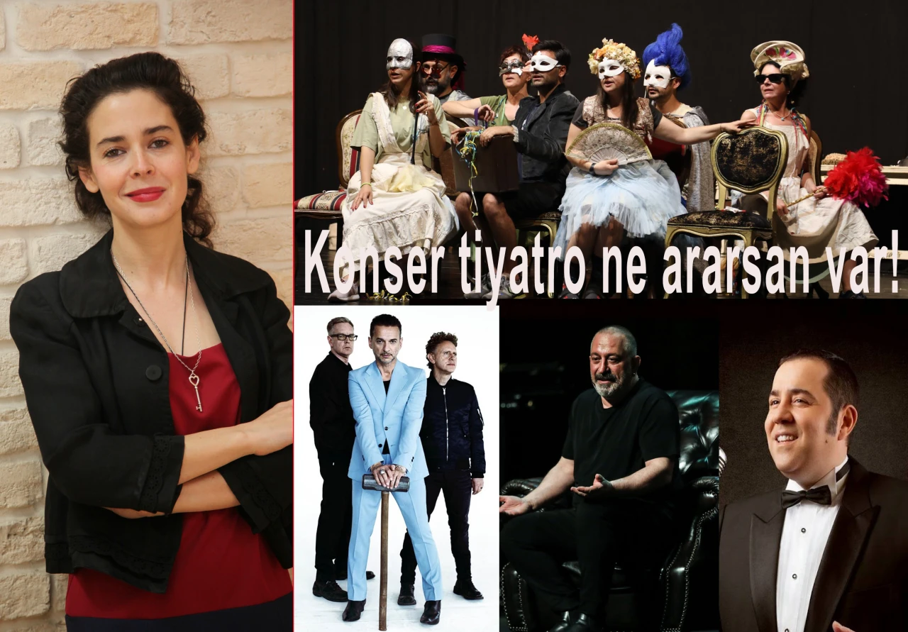 Konser tiyatro ne ararsan var!