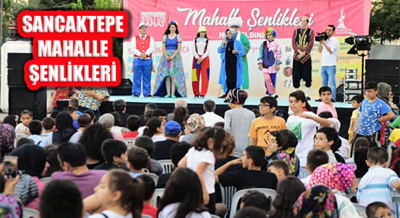 Sancaktepe’de mahalle şenlikleri devam ediyor