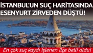 İstanbul'un suç haritası açıklandı: En çok suç kaydı hangi ilçe karakolunda tutuldu?