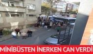 Minibüsten inerken can verdi!