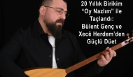 20 Yıllık Birikim “Oy Nazlım” ile Taçlandı: Bülent Genç ve Xecê Herdem’den Güçlü Düet