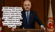 Kurtulmuş’tan CHP’ye net mesaj: 'Meclis tartışmanın tarafı değildir!'