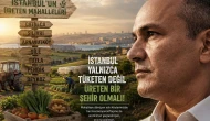 “İstanbul’un Unutulan Köyleri Yeniden Üretmeli”