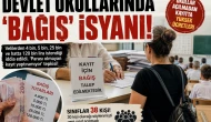 Para yoksa kayıt da yok! Devlet okullarında kayıt isyanı yaşanıyor