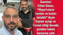 Gazeteci Cihan Güner beraat ettiği davada yeniden hakim karşısına çıktı