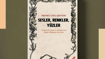Şentürk'ün “Sesler, Renkler, Yüzler” kitabı raflarda
