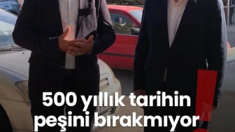 Aygün, 500 yıllık tarihin peşinden Ankara’ya kadar gitti!