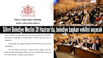 Silivri Belediye Meclisi 20 Haziran’da, belediye başkan vekilini seçecek
