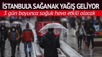 İstanbul'a sağanak yağış geliyor!