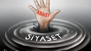 Adalet mi siyaset mi!