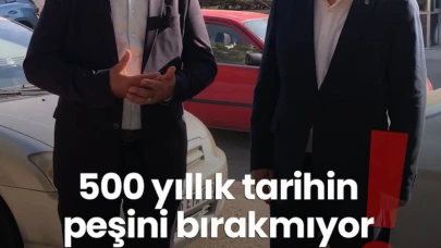 Aygün, 500 yıllık tarihin peşinden Ankara’ya kadar gitti!