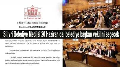 Silivri Belediye Meclisi 20 Haziran’da, belediye başkan vekilini seçecek