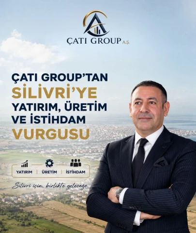 Çatı Group’tan Silivri’ye güçlü yatırım mesajı: Yatırım yapıyor, üretiyor, istihdam sağlıyor
