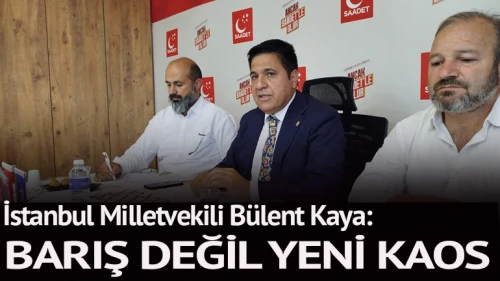 "Barış değil yeni kaos!"