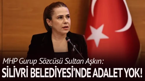 Silivri Belediyesi'nde adalet yok!