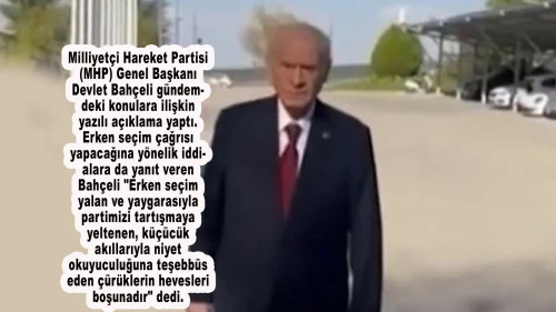 Devlet Bahçeli'den erken seçim iddiasına yanıt