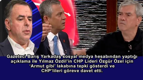 Barış Yarkadaş: CHP Liderlerine lakap moda oldu!