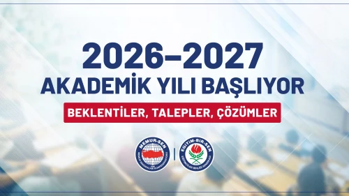 Eğitim-Bir-Sen’den 2026-2027 akademik yıl açıklaması