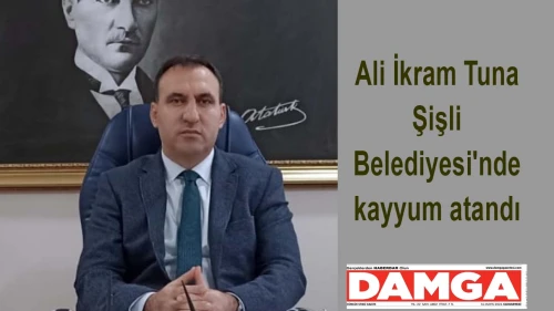 Ali İkram Tuna Şişli Belediyesine kayyum atandı