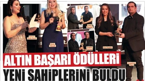 Altın Başarı Ödülleri yeni sahiplerini buldu