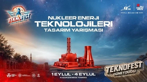 Teknofest Nükleer Enerji Teknolojileri Tasarım Yarışması’nda final heyecanı