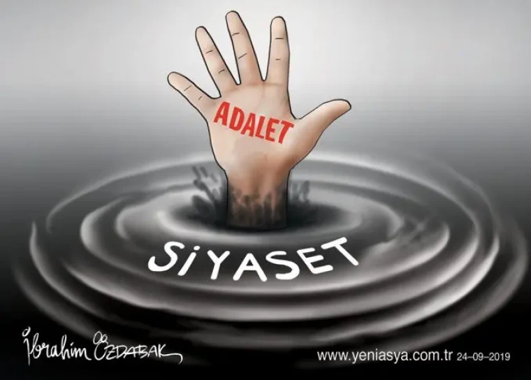 Adalet mi siyaset mi!