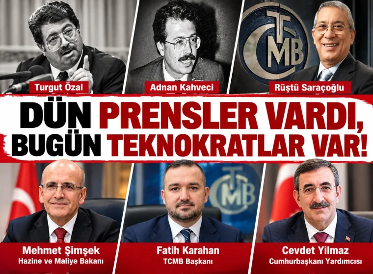 Dün prensler vardı, bugün teknokratlar var!