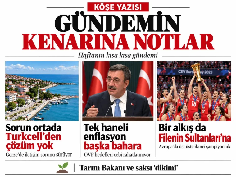 Gündemin kenarına notlar…