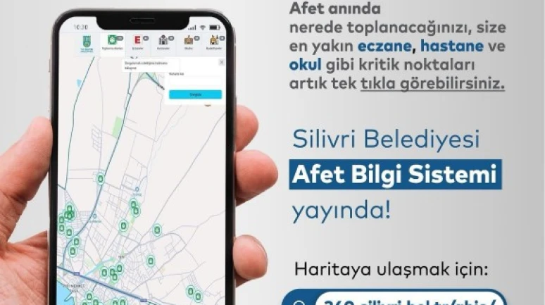 Silivri Belediyesi Afet Bilgi Sistemi artık parmaklarınızın ucunda!