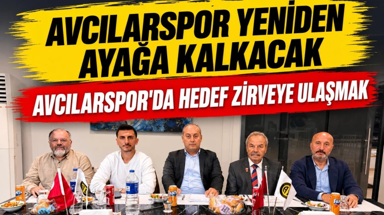 Avcılarspor eski güzel günlerine göre dönecek; hedef yeniden zirve