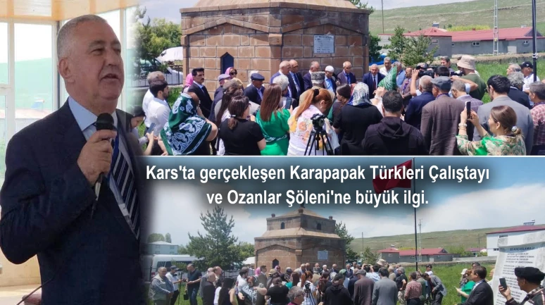 Kars'ta gerçekleşen Karapapak Türkleri Çalıştayı ve Ozanlar Şöleni'ne büyük ilgi.